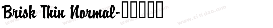 Brisk Thin Normal字体转换